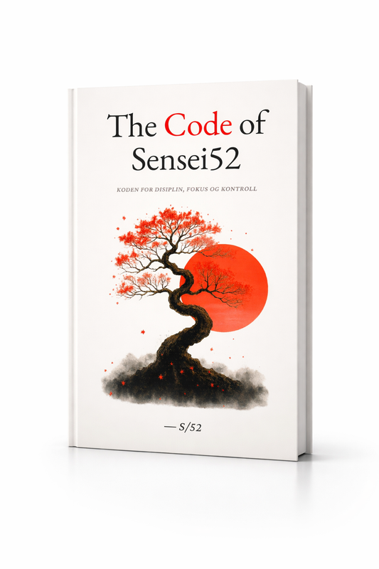 The Code of Sensei52 – Koden for disiplin, fokus og kontroll